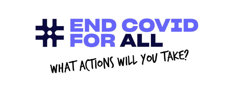 END COVID FOR ALL ACTIONS